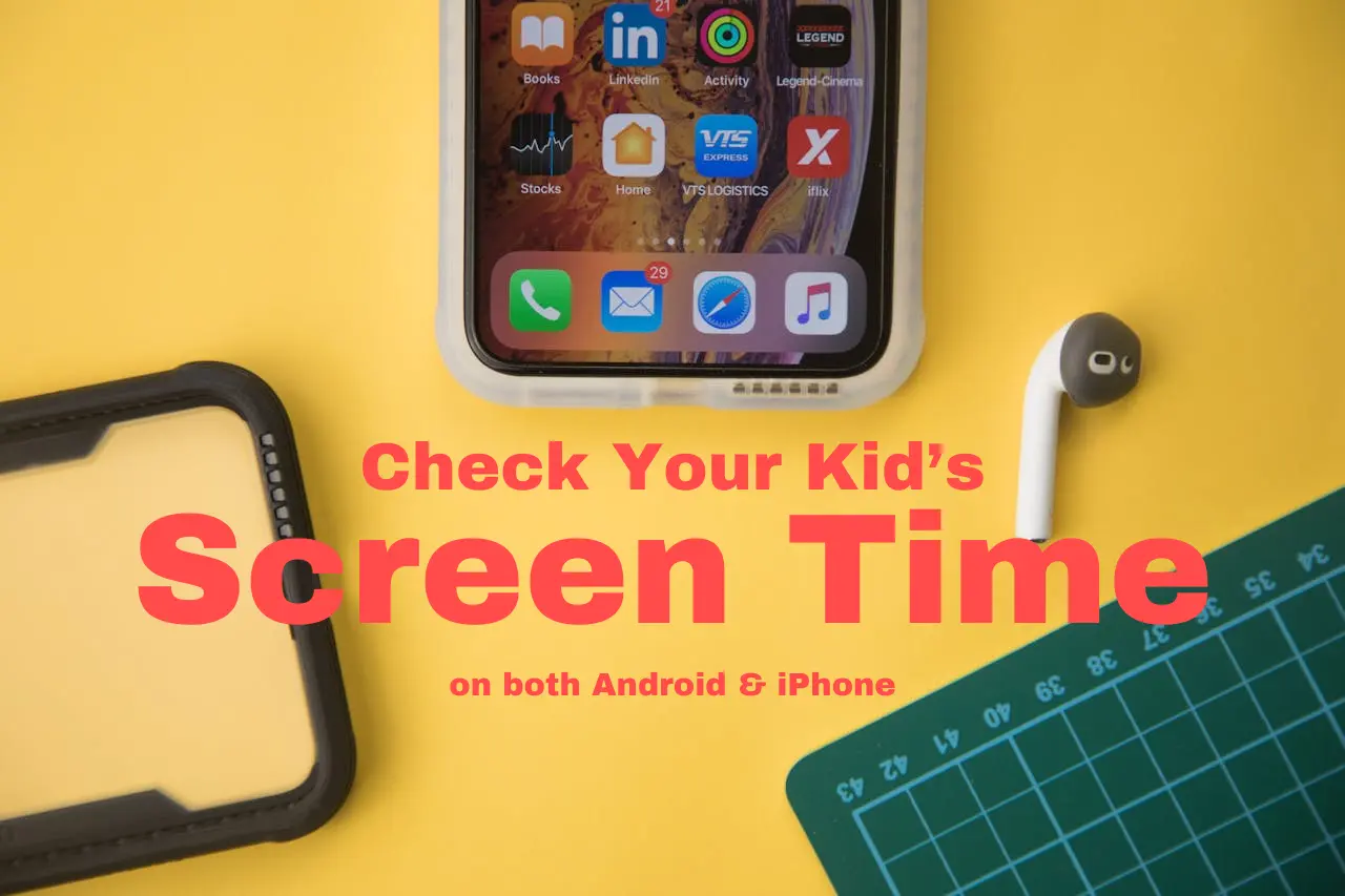 How to Check Screen Time on Android and iPhone